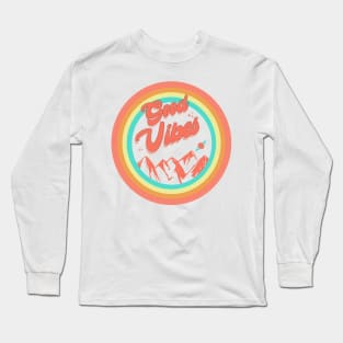 Good Vibes Long Sleeve T-Shirt